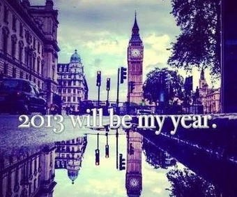 2013 will be my year — a nostalgic internet meme image