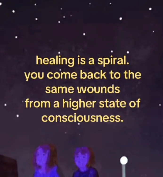 Two figures looking up at a starry night sky with the text 'healing is a spiral. you come back to the same wounds from a higher state of consciousness.'