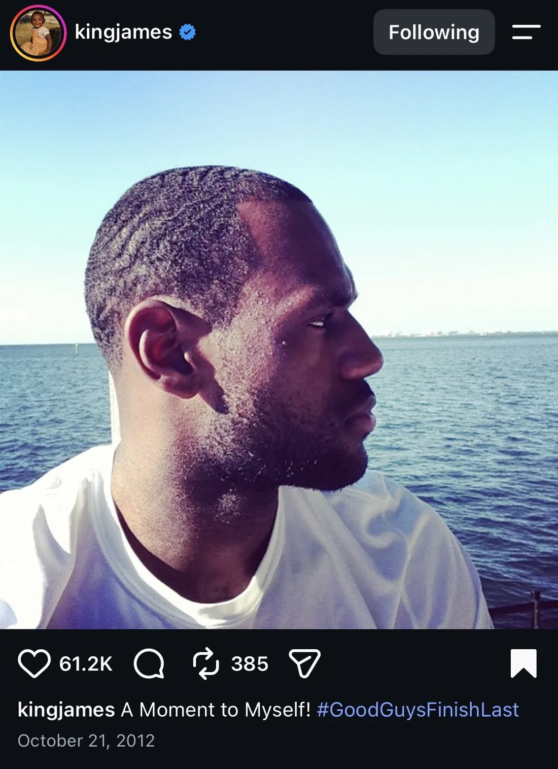 LeBron James's 2012 Instagram post, a profile photo of him looking out over the water, captioned 'A Moment to Myself!'